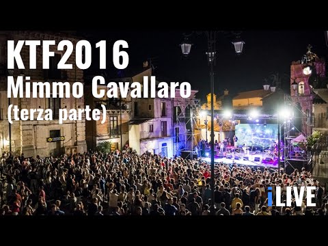 Mimmo Cavallaro - Kaulonia Tarantella Festival 2016 (Terza parte)