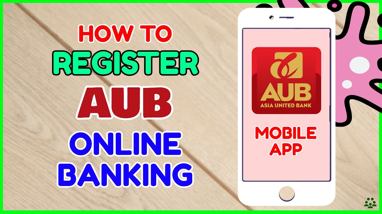 AUB Online Banking How to Register Paano Online | AUB Online Registration