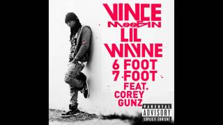 Lil Wayne ft Corey Gunz - 6 foot 7 foot (Vince Moogin Dutch Syrup remix)
