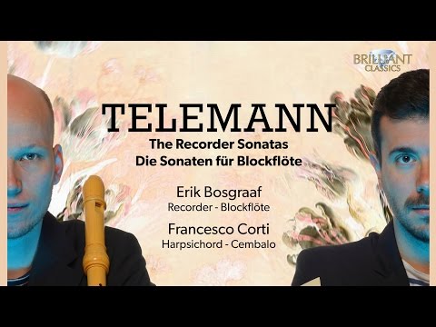 Telemann: The Recorder Sonatas (Full Album) played by Erik Bosgraaf