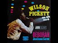 Wilson Pickett - Deborah    (Lyrics in description)