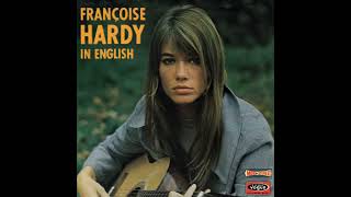 Françoise Hardy - Only You Can Do It