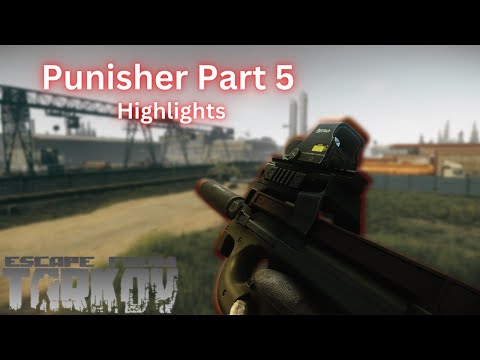 Punisher Part 5 (Customs) - Escape From Tarkov