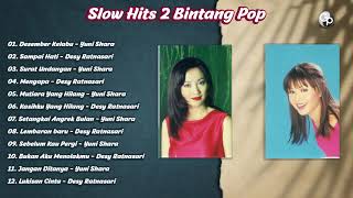 Download lagu Slow Hits 2 Bintang Pop | Yuni Shara & Desy Ratnasari mp3 Download lagu Slow Hits 2 Bintang Pop | Yuni Shara & Desy Ratnasari mp3