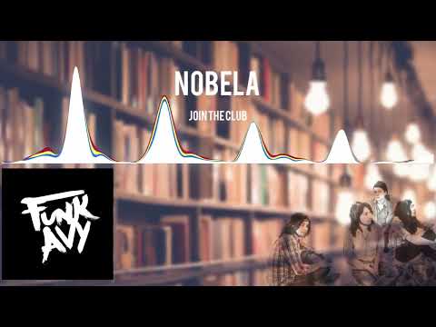 Nobela (Funk Avy Remix) Join The Club