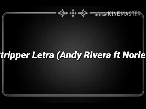 Stripper Letra  (Andy Rivera ft Noriel)