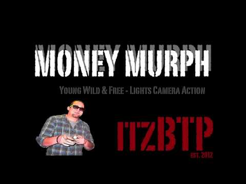 Young Wild & Free Cover - Lights Camera Action - Money Murph