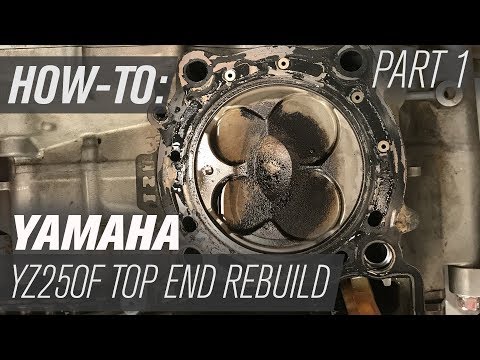Yamaha YZ250F Top End Rebuild | Part 1