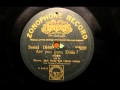 When Paderewski Plays & Are you from Dixie? - Ernest Pike and Harry Fay