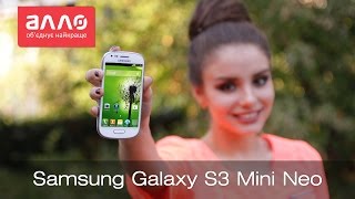 Видео-обзор смартфона Samsung Galaxy S3 Mini Neo
