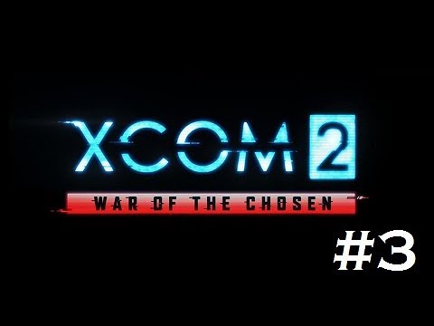 Fight for Freedom (Mystic Deadman Plays XCOM 2: War of the Chosen #3)