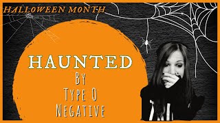 Haunted By The Spoken Word | Type O Negative Reaction