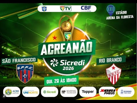 SÃO FRANCISCO VS RIO BRANCO  / 2026