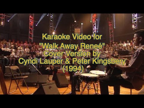 KARAOKE "Walk Away Reneé" Cover by Cyndi Lauper & Peter Kingsbery