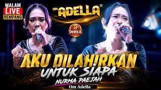 Download lagu WHO WAS I BORN FOR - NURMA PAEJAH OM ADELLA - LIVE IN REMBANG CENTRAL JAVA mp3