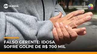 Golpe do falso gerente: idosa perde mais de R$ 700 mil para estelionatários | #SBTManhã