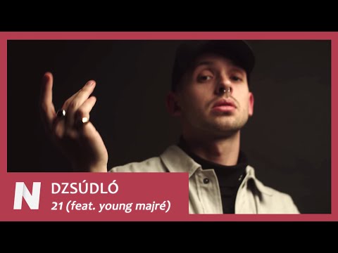 Dzsúdló - 21 (feat. Young Majré) (Dalszöveg)