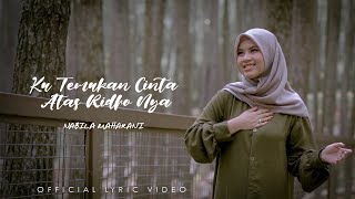 Download lagu Nabila Maharani - Ku Temukan Cinta Atas Ridho Nya  ( Lirik Video) mp3