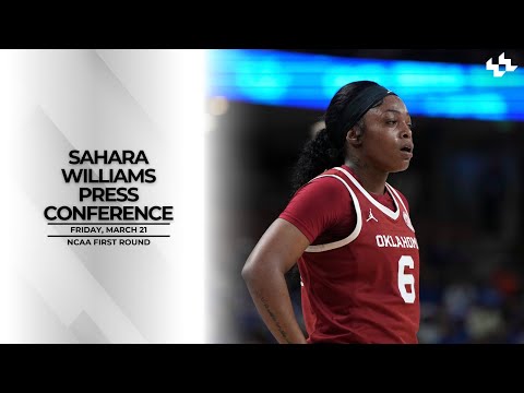 NCAA First Round | Sahara Williams Press Conference | March 21