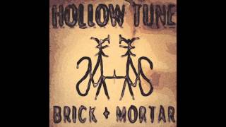 Brick + Mortar &quot;Hollow Tune&quot; AUDIO STREAM