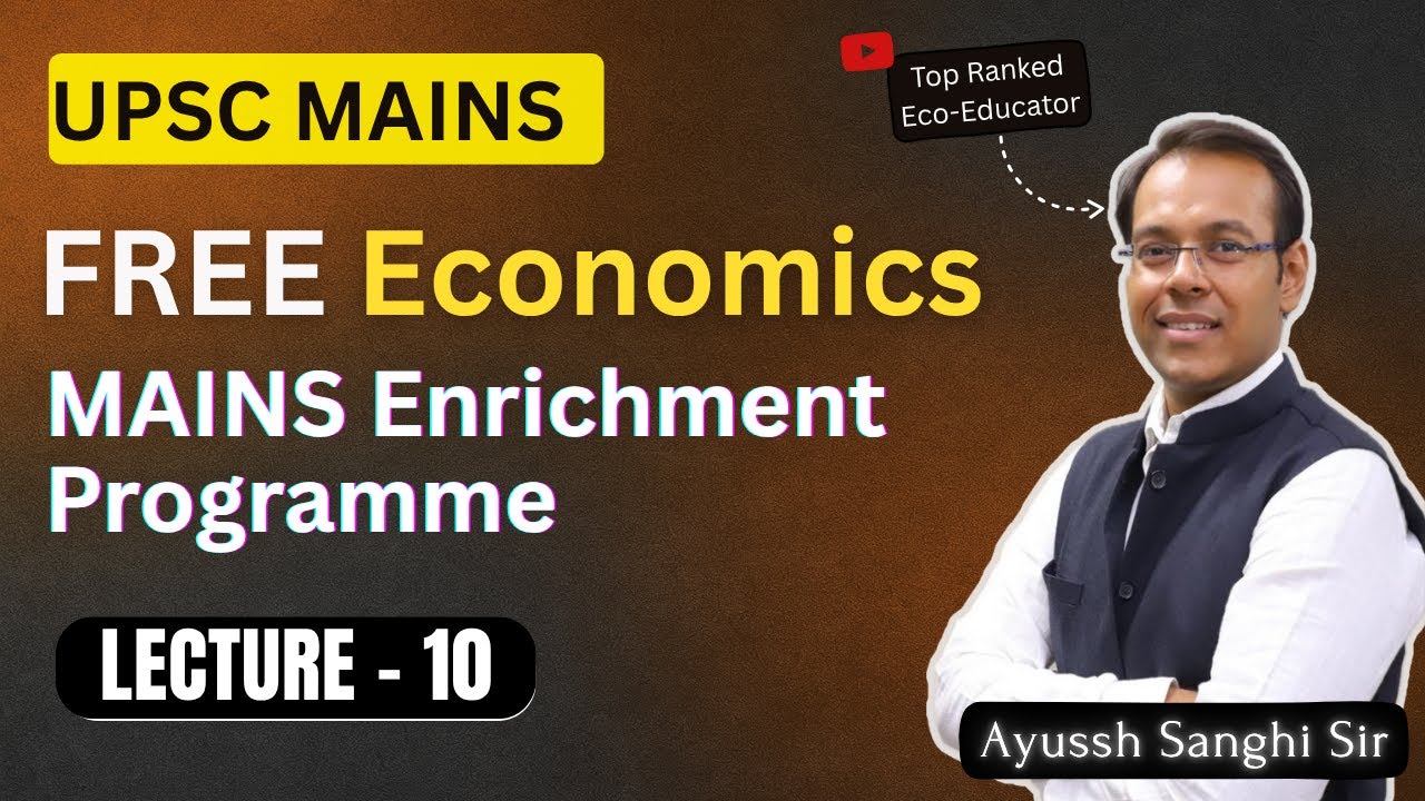 Lecture 10: Cropping Pattern of India | Agriculture - Indian Economy | UPSC CSE