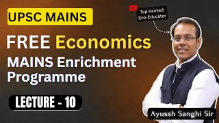 Lecture 10: Cropping Pattern of India | Agriculture - Indian Economy | UPSC CSE