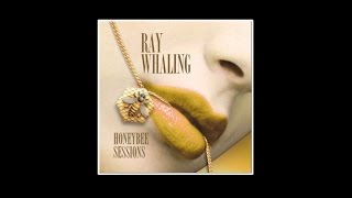 Ray Whaling - 2014 - Honeybee Sessions (Preview)