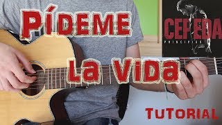 Cómo tocar &quot;Pídeme La Vida&quot; Cepeda en Guitarra. TUTORIAL FÁCIL.