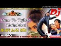 Hum To Tujhse Mohabbat Karte The