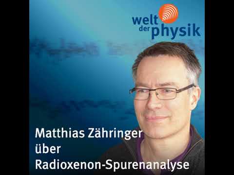 Folge 182 – Radioisotopenüberwachung zur Aufdeckung von Kernwaffentests