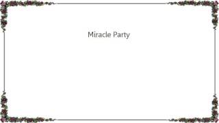 Underworld - Miracle Party Lyrics