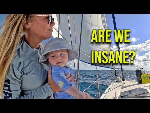 Sailing Offshore with a Baby? Are We Insane? - Episode 164