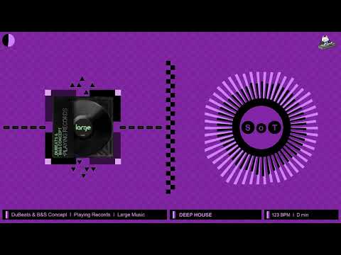 DuBeats & B&S Concept - Playing Records (Original Mix) [Deep House] [Large Music]