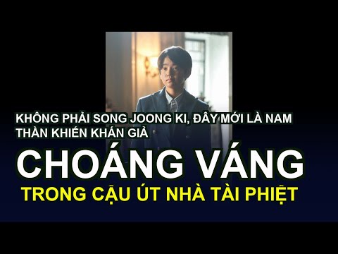 Không phải Song Joong Ki, đây mới là nam thần khiến khán giả 'choáng