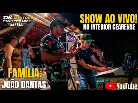 SHOW AO VIVO PARA A FAMÍLIA JOÃO DANTAS NO INHARÉ BOA VIAGEM CE 
