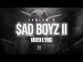 (LETRA) $AD BOYZ II - JUNIOR H (Lyric Video)