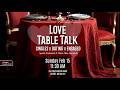 Sunday Celebration Service 2 15 26 Love Table Talk Valentines Day Service
