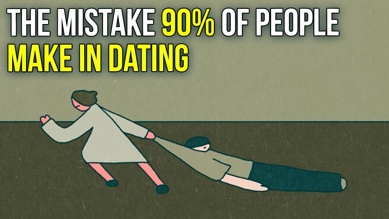 The Mistake 90% of People Make in Dating