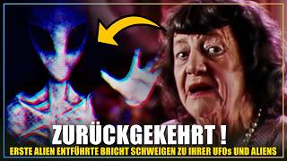 "Sie sind zurückgekehrt!" – Erste von Alien Entführte bricht ihr Schweigen! (letzte Worte)