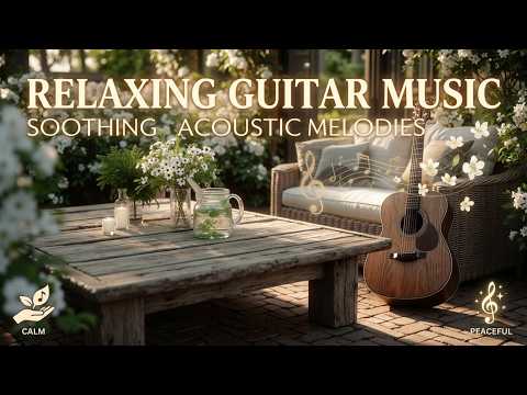 Gentle Guitar Music Calm Acoustic Guitar for Study Work Sleep Summer Guitar Moment