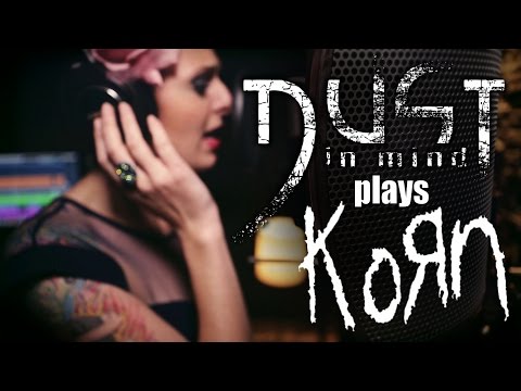 Dust In Mind plays Korn - Lullaby For A Sadist