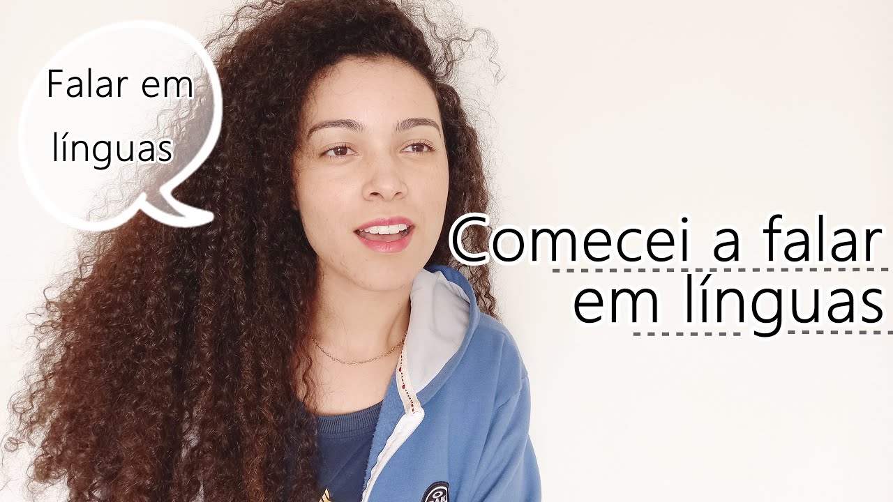COMO EU COMECEI A FALAR EM LÍNGUAS | Simplesmente Cristão linguas dos anjos linguas estranhas