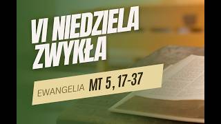 SŁOWO NA NIEDZIELĘ - VI Niedziela Zwykła Rok A - abp Józef Górzyński - 15.02.2026 r.