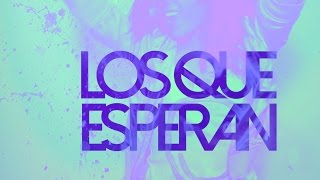 Daniela Barroso - Los Que Esperan (feat. Alex Zurdo) (Video Lyric) / Videos con Letra