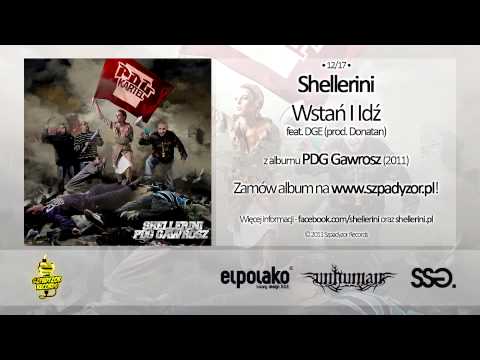 12. Shellerini - Wstań I Idź feat. DGE (prod. Donatan)