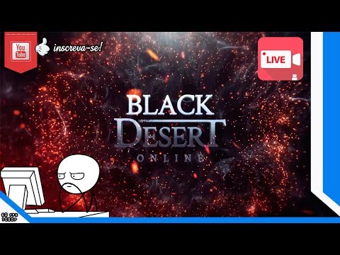 [BDO SA]🔴LIVE 👀Sorteio de Keys "Começando uma  aventura  Black Desert-SA#3 !! ☞ Se Inscreva|♥ LIKE
