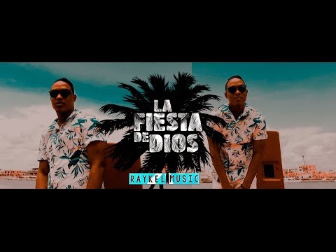 La Fiesta de Dios 🎵 | Raykel (VIDEO OFICIAL)