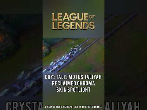 Crystalis Motus Taliyah Reclaimed Chroma Skin Spotlight