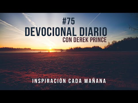 Devocional Diario con Derek Prince #75 // Las palabras que decimos