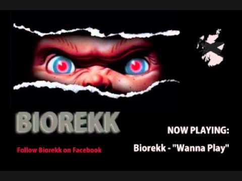 Biorekk - Wanna Play